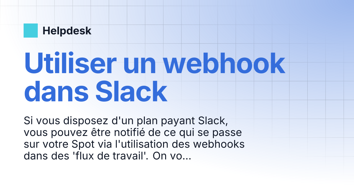 Utiliser un webhook dans Slack | Helpdesk